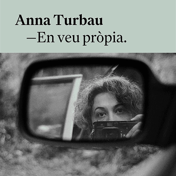 En veu propia Exposición Anna Turbau Fotografia Documental